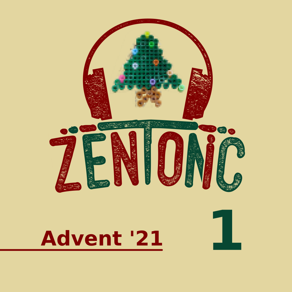 zentonic.Advent 2021 01: radioschleifen